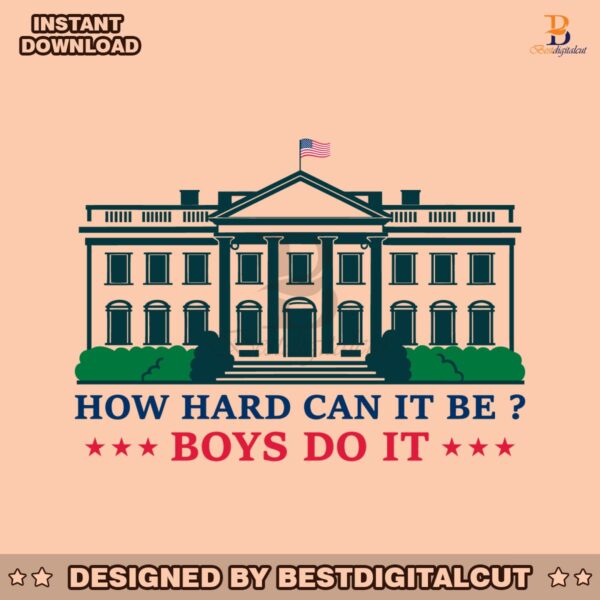 how-hard-can-it-be-boys-do-it-svg