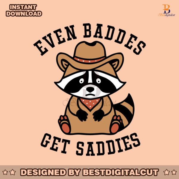 cowboy-raccoon-even-baddies-get-saddies-svg