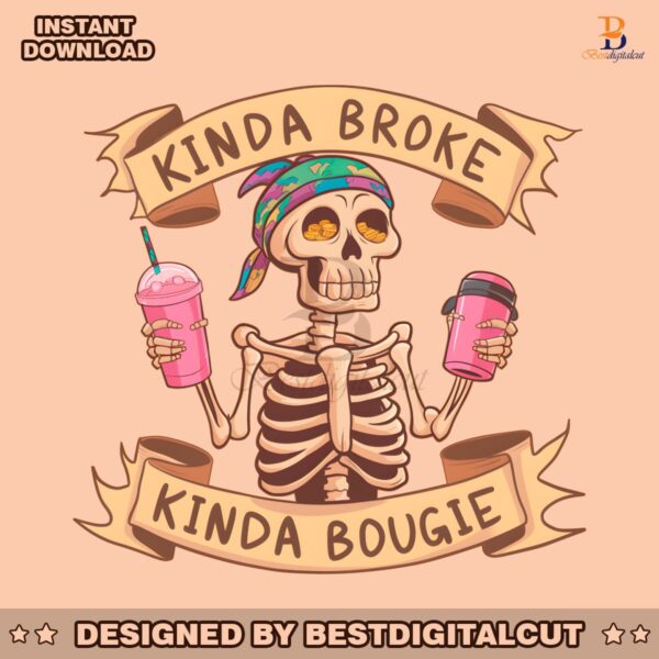 funny-skeleton-kinda-broke-kinda-bougie-png