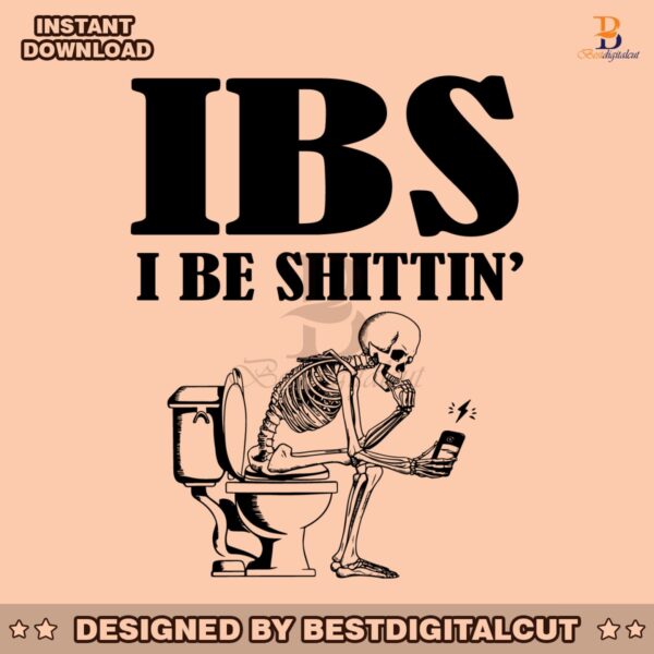 ibs-i-be-shittin-awareness-funny-skeleton-svg