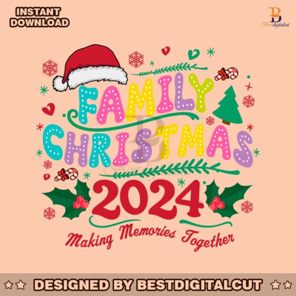 family-christmas-2024-making-memories-together-svg