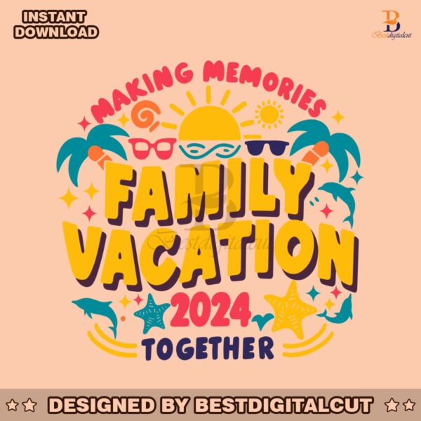 family-vacation-making-memories-together-svg