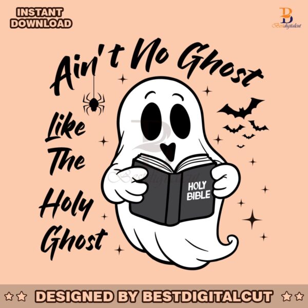 aint-no-ghost-like-the-holy-ghost-svg