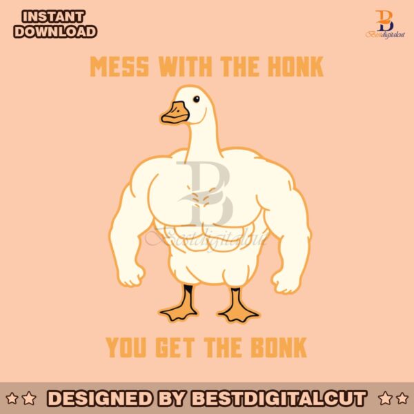 mess-with-the-honk-you-get-the-bonk-svg