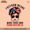 freedom-means-mind-your-own-business-svg