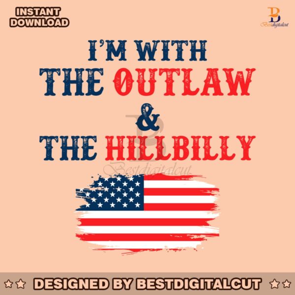 im-with-the-outlaw-and-the-hillbilly-svg