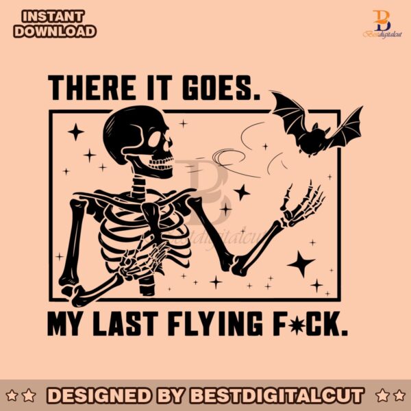 there-it-goes-my-last-flying-fck-halloween-svg