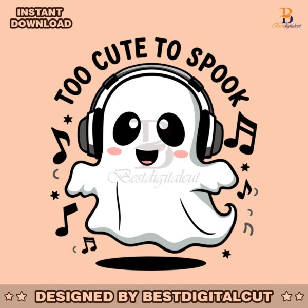 cute-ghost-too-cute-to-spook-ghost-with-headphones-svg