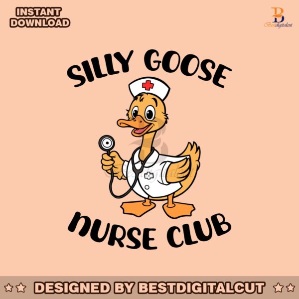 silly-goose-nurse-club-nurse-appreciation-svg