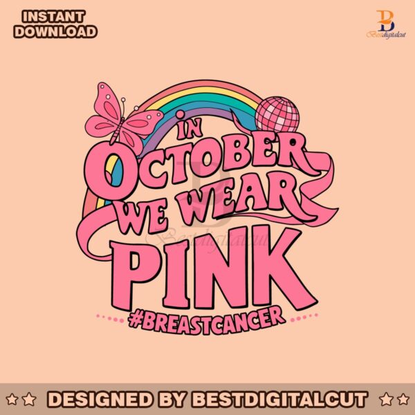 in-october-we-wear-pink-retro-breast-cancer-svg