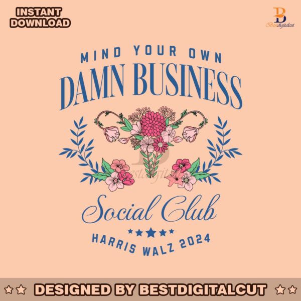 mind-your-own-damn-business-social-club-harris-walz-svg