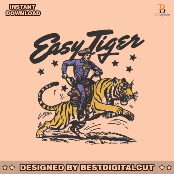 easy-tiger-lsu-tigers-funny-cowboy-svg