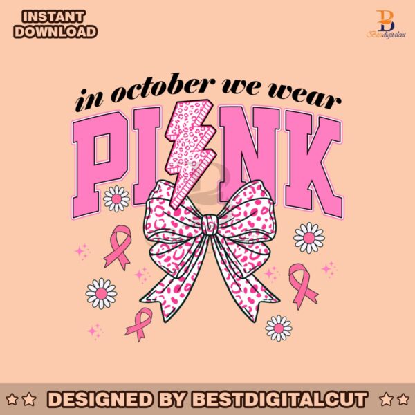 in-october-we-wear-pink-svg-retro-breast-cancer-awareness-png-breast-cancer-shirt-design-survivor-png-pink-lightning-svg