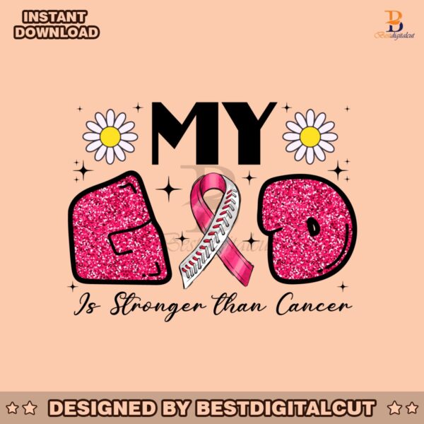 my-god-is-stronger-than-cancer-png-breast-cancer-awareness-sublimation-design-cancer-png-digital-download-instant-download