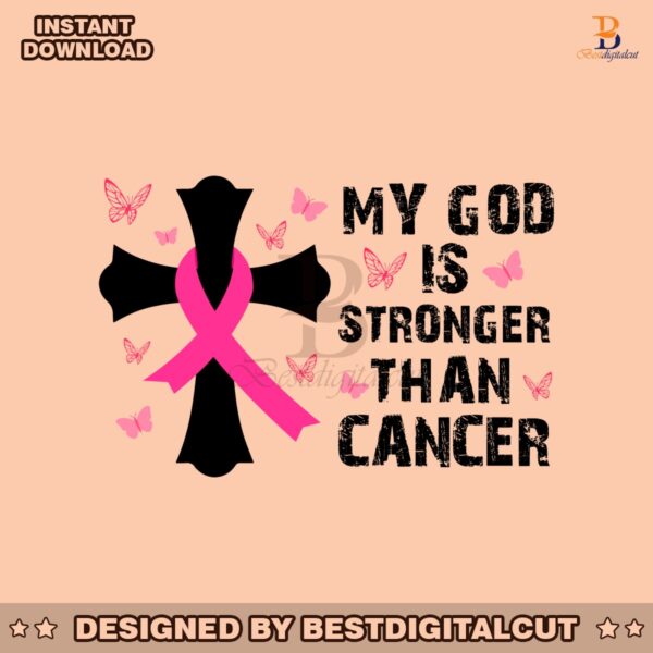 my-god-is-stronger-than-cancer-svg-design