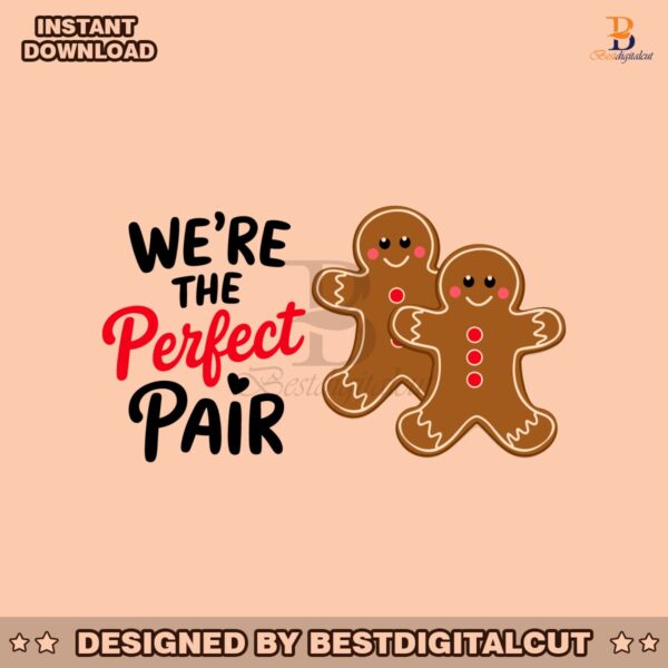 we-are-the-perfect-pair-svg-christmas-couple-svg-merry-christmas-designs-christmas-couple-matching-funny-christmas-couples-svg