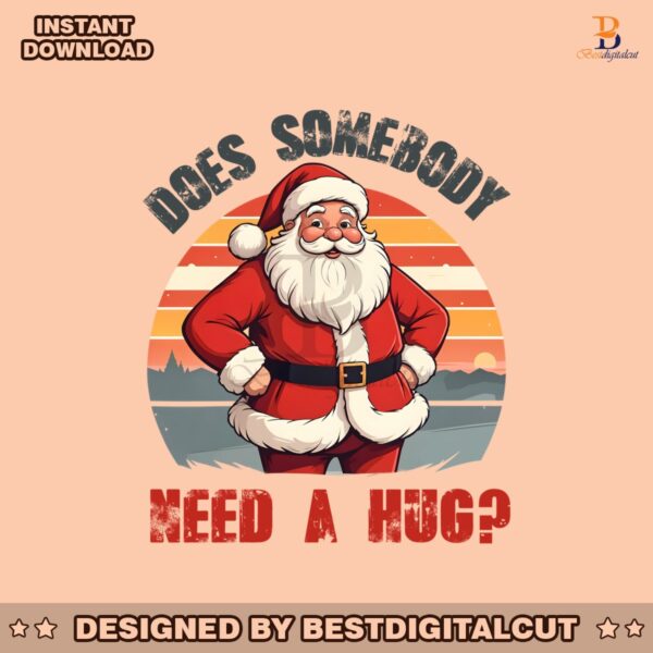 retro-vintage-santa-does-somebody-need-a-hug-png