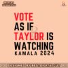 vote-as-if-taylor-is-watching-kamala-2024-svg