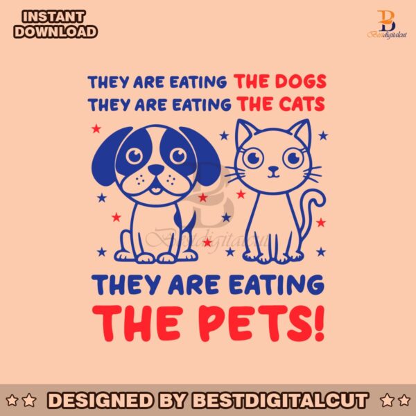 they-are-eating-the-dogs-the-cats-the-pets-svg