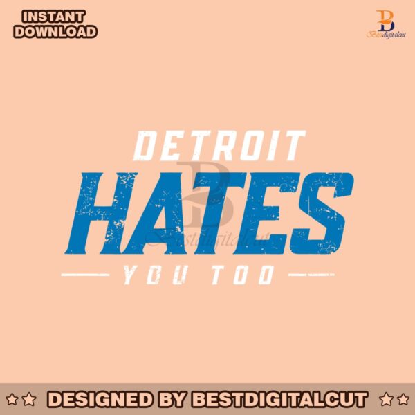 detroit-hates-you-too-svg