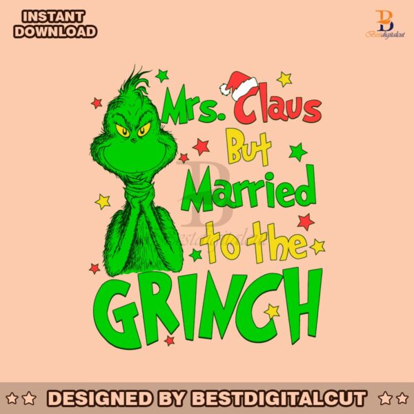 mrs-claus-but-married-to-the-grinch-svg