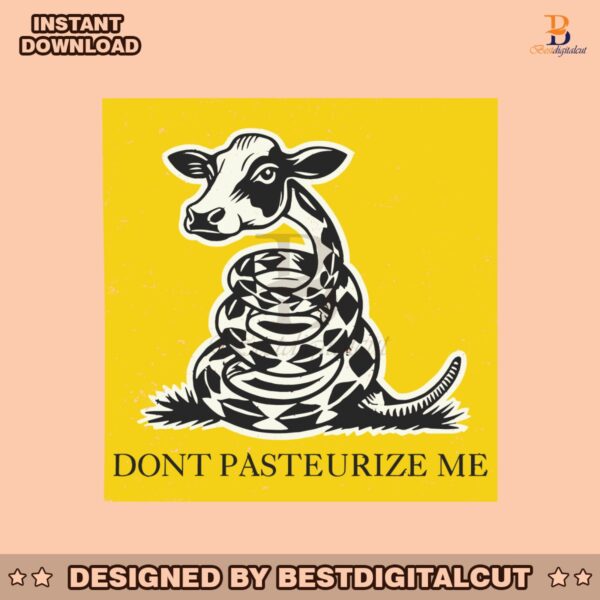 funny-cow-raw-milk-dont-pasteurize-me-svg