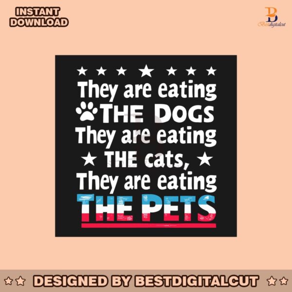 retro-vintage-they-are-eating-the-dogs-cat-and-the-pets-svg