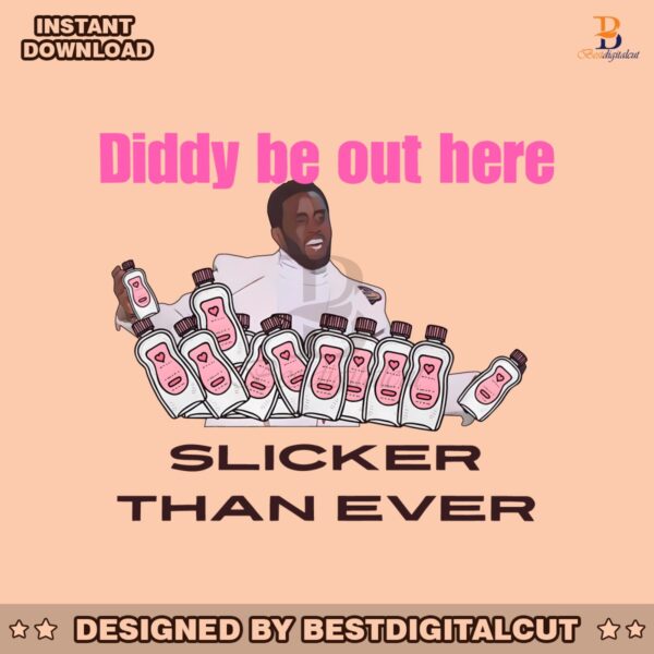 diddy-be-out-here-slicker-than-ever-funny-diddy-baby-oil-meme-png