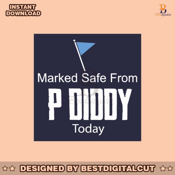 marked-safe-from-p-diddy-combs-today-svg