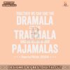 together-we-can-end-the-dramala-and-the-traumala-harris-walz-2024