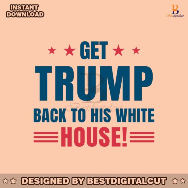 get-trump-back-to-his-white-house-svg