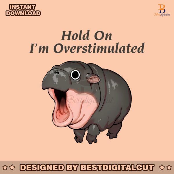 hold-on-im-overstimulated-funny-moo-deng-png