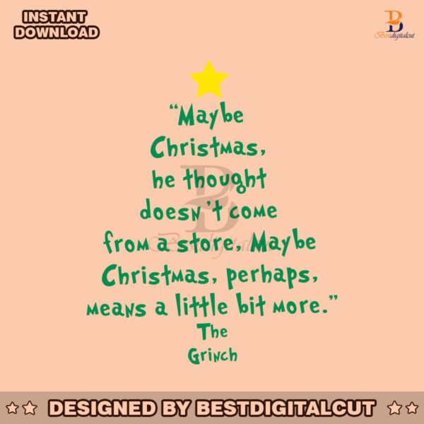 grinch-quote-christmas-tree-maybe-christmas-svg