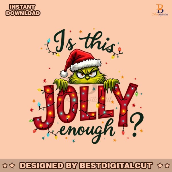 is-this-jolly-enough-funny-christmas-grinch-light-png