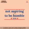 not-aspiring-to-be-humble-harris-walz-2024-election-svg