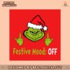 festive-mood-off-funny-grinch-middle-finger-svg