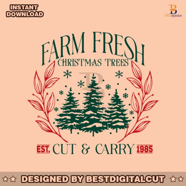 retro-vintage-farm-fresh-christmas-tree-cut-and-carry-est-1985-svg