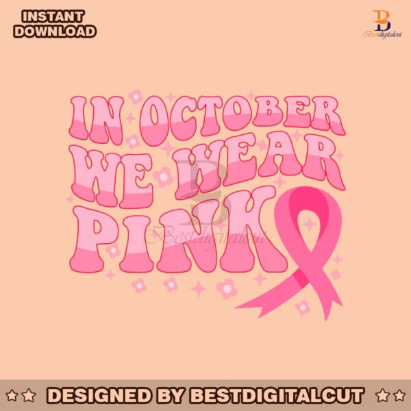 retro-groovy-in-october-we-wear-pink-breast-cancer-awareness-svg