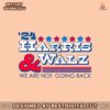 vintage-harris-and-walz-2024-we-are-not-going-back-svg