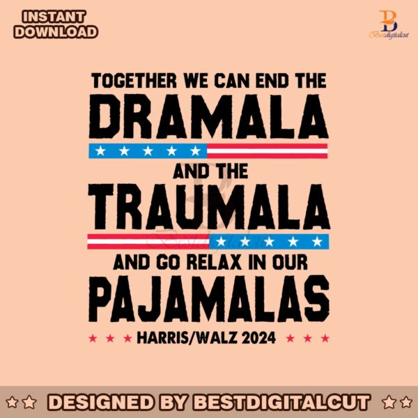 together-we-can-end-the-dramala-and-the-traumala-svg