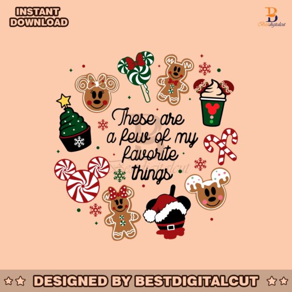 these-are-a-few-of-my-favorite-things-disney-christmas-svg