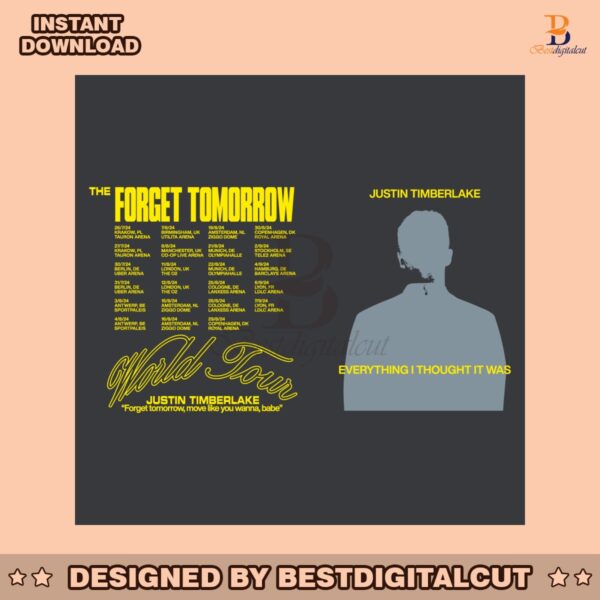 justin-timberlake-everything-i-thought-it-was-the-forget-tomorrow-svg