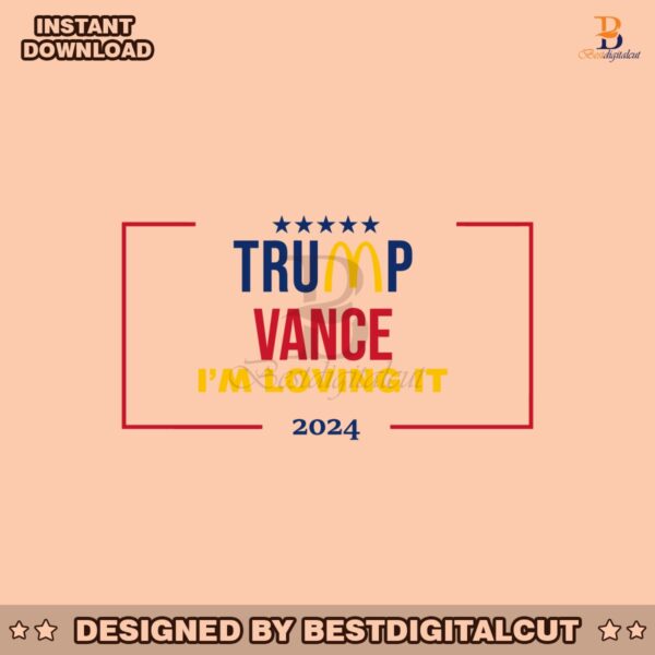 trump-mcdonalds-vance-2024-im-loving-it-svg