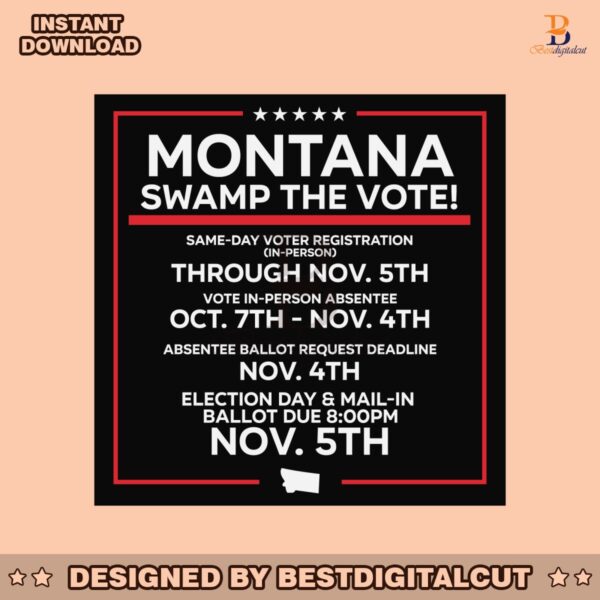 montana-swamp-the-vote-donald-trump-election-2024-svg