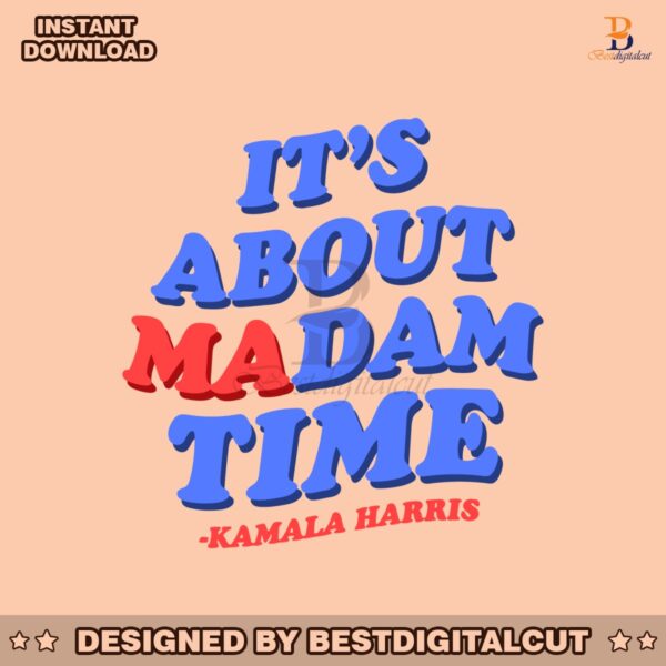 retro-groovy-its-about-madam-time-kamala-harris-svg