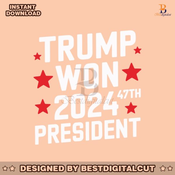 trump-won-2024-president-47th-of-white-house-svg