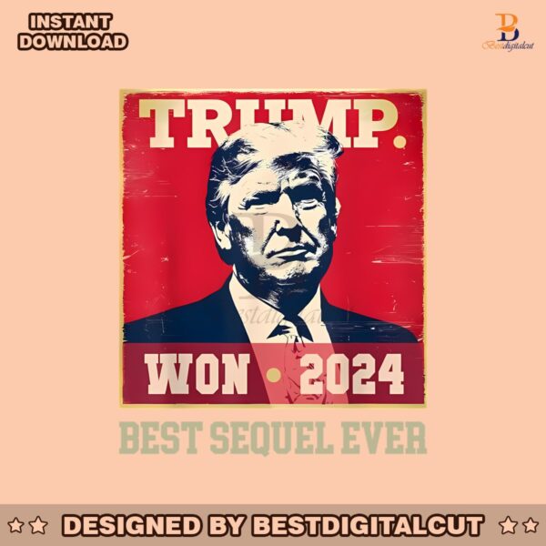 retro-trump-won-2024-best-sequel-ever-png