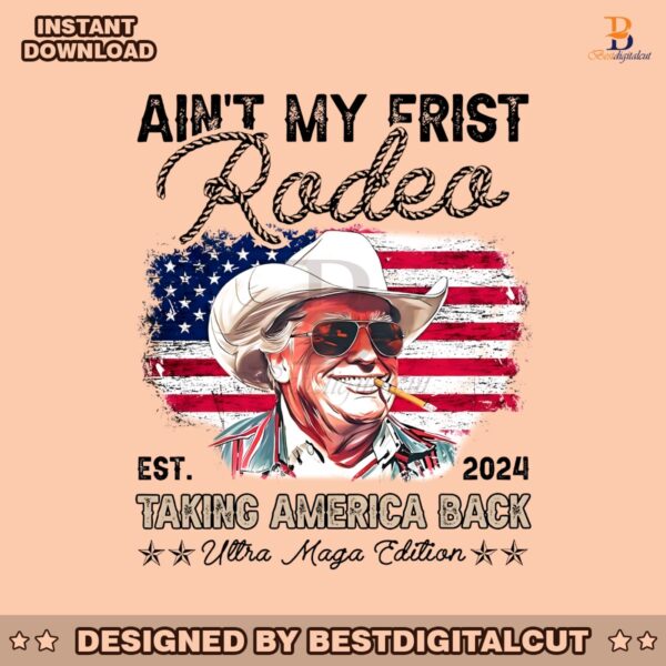 retro-aint-my-first-rodeo-trump-tanking-american-back-png