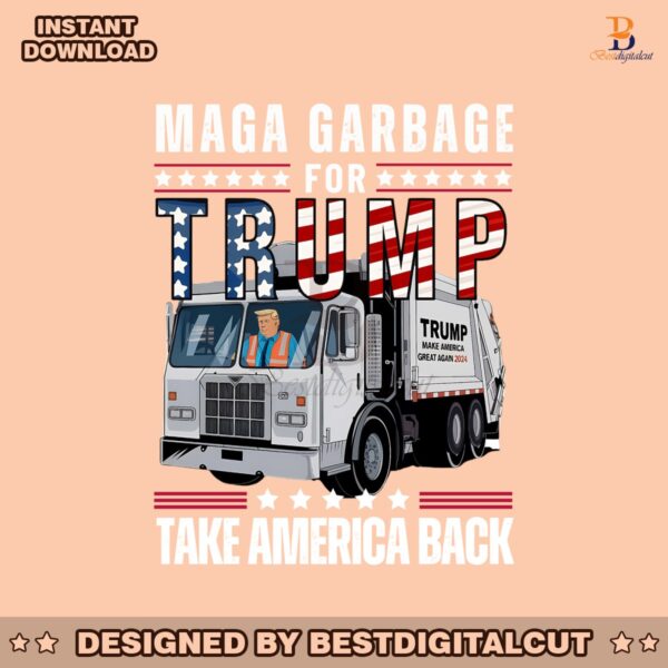 maga-garbage-for-trump-take-america-back-png