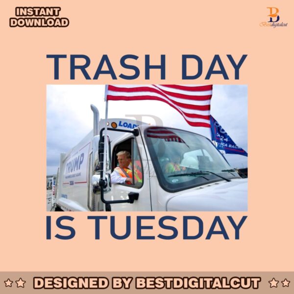 funny-trash-day-is-tuesday-trump-in-garbage-truck-png